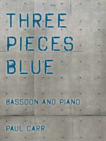 Carr, Paul: Three Pieces Blue. Bassoon and Piano - Digital Download