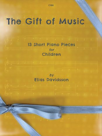 Davidsson, Elias: The Gift of Music.Piano