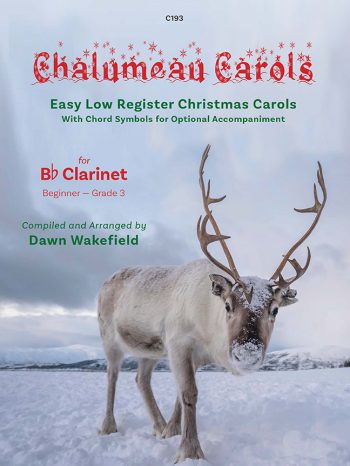 Chalumeau Carols arr. Dawn Wakefield. Easy Clarinet