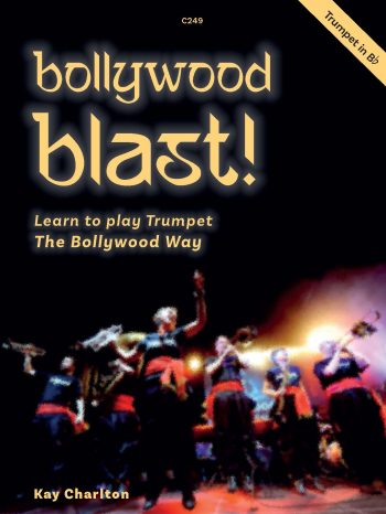 Charlton, Kay: Bollywood Blast. Trumpet in Bb