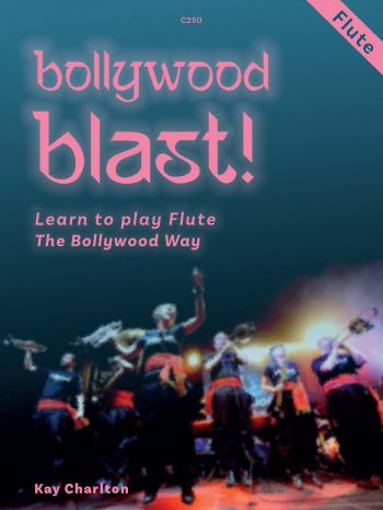 Charlton, Kay: Bollywood Blast. Flute