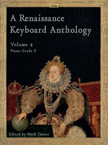 A Renaissance Keyboard Anthology ed: Tanner: Volume 4, Grade 8 (Piano Solo)