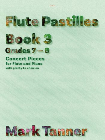 Tanner, Mark: Flute Pastilles Book 3
