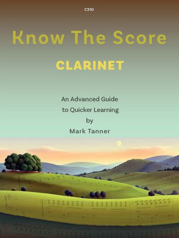 Tanner, Mark: Know the Score for Clarinet