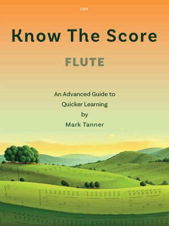 Tanner, Mark: Know the Score for Flute