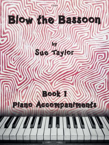 Taylor, Sue: Blow the Bassoon Book 1 – Piano Accompaniments - Digital Download