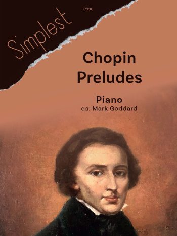 Simplest Chopin Preludes for Piano ed. Mark Goddard