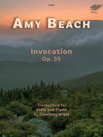 Beach, Amy: Invocation Op. 55 transcribed for Viola and Piano