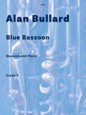 Bullard, Alan: Blue Bassoon for Bassoon and Piano