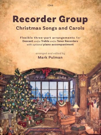 Recorder Group – Christmas Songs & Carols Flexible Three-part Arrangements - Digital Download