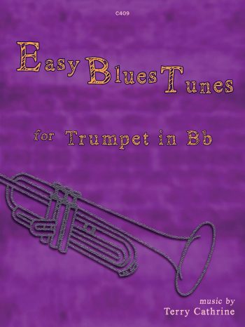 Cathrine, Terry: Easy Blues Tunes for Trumpet