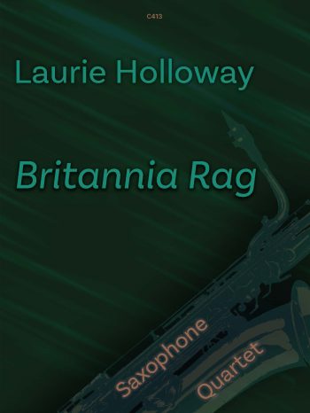 Holloway, Laurie: Britannia Rag for Saxophone Quartet - Digital Download