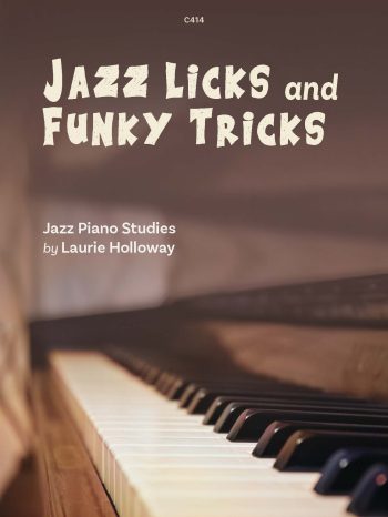 Holloway, Laurie - Jazz Licks and Funky Tricks Jazz Piano Studies- Digital Download