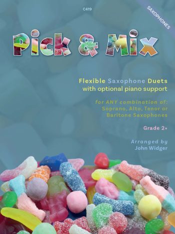 Widger, John: Pick & Mix: Flexible Saxophone Duets