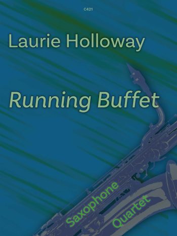 Holloway, Laurie: Running Buffet for Saxophone Quartet - Digital Download