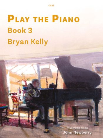Kelly, Bryan: Play the Piano Book 3 Digital Download