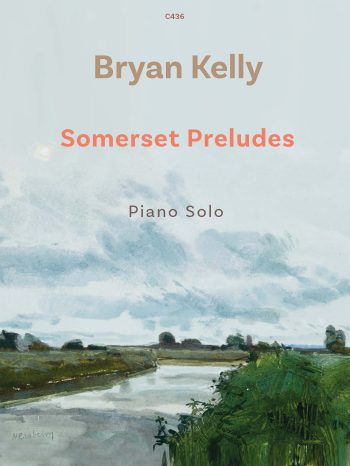 Kelly, Bryan - Somerset Preludes piano solo - Digital Download