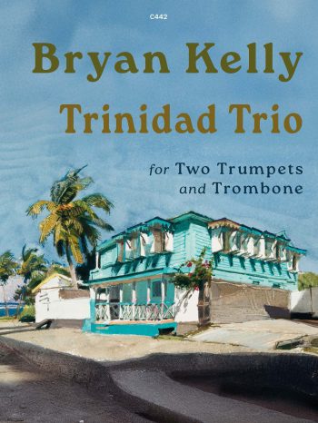 Kelly, Bryan - Trinidad Brass Trio - Digital Download