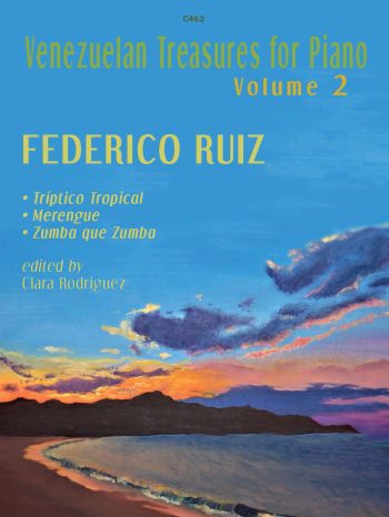 Ruiz, Federico: Venezuelan Treasures for the Piano Volume 2