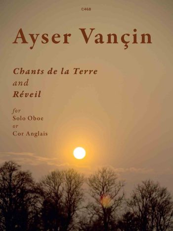 Vançin, Ayser: Chants de la Terre et Réveil for solo Oboe or Cor Anglais