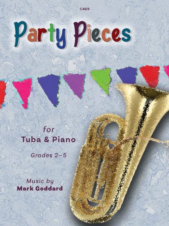 Goddard, Mark: Party Pieces for Tuba (Bass Clef) & Piano