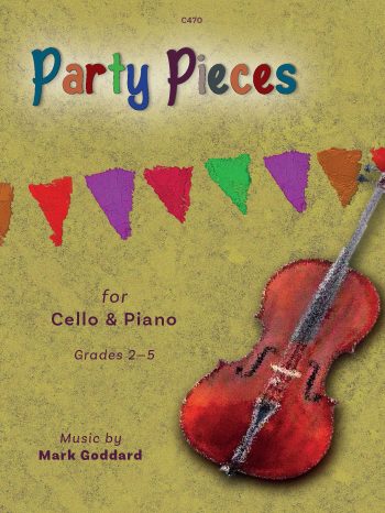 Goddard, Mark: Party Pieces for Cello & Piano