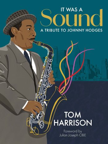 Harrison, Tom: It was a Sound – a tribute to Johnny Hodges - Digital Download