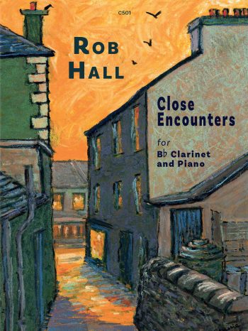 Hall, Rob: Close Encounters for Clarinet in Bflat and Piano