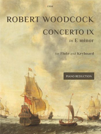 Woodcock, Robert: Flute Concerto No. 9 in E minor – Piano reduction and part - Digital Download