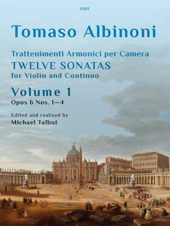 Albinoni: Trattenimenti armonici per camera – Twelve Sonatas Op. 6 No1-4 Volume 1