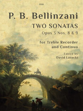 Bellinzani ,Benedetto, Paolo - Two Sonatas Op. 3 Nos. 8 (C minor) & 9 (B flat)