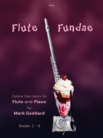 Goddard, Mark - Flute Fundae Calorie free treats for Flute and Piano