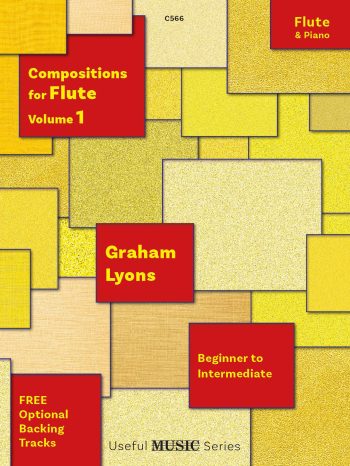 Lyons, Graham  - Compositions for Flute Volume 1