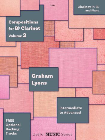 Lyons, Graham  - Compositions for Clarinet in Bb Volume 2- Digital Download