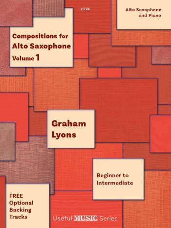 Lyons, Graham  - Compositions for Alto Saxophone Volume 1 - Digital Download