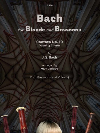 Bach for Blonde and Bassoons, Bassoon Quartet (4 bassoons) and high voice (solo or choir in unison)  - Digital Download