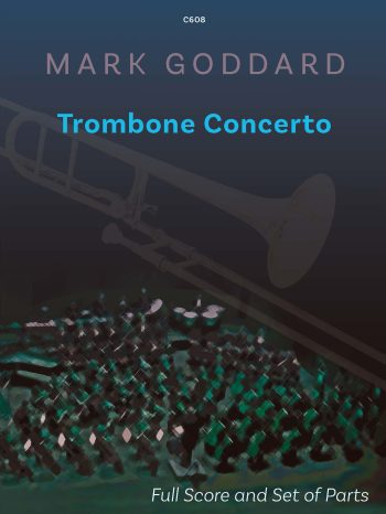 Goddard, Mark  - Trombone Concerto Op. 65 -Full Orchestral Score and Parts - Digital Download