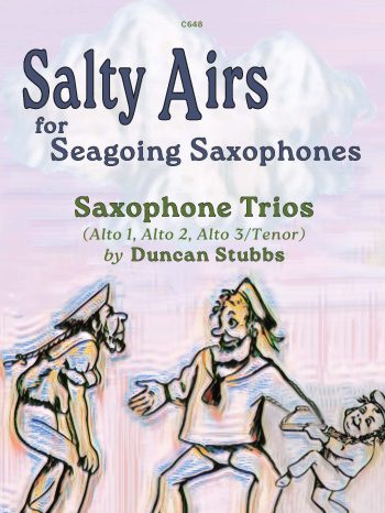 Duncan Stubbs: Salty Airs for Seagoing Saxophones - Digital Download