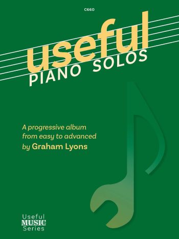 Lyons, Graham -Useful Piano Solos A Progressive Album from Beginner to Advanced for solo piano - Digital Download