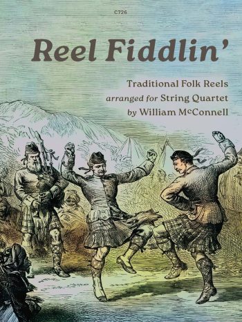 Reel Fiddlin’ Traditional Reels arranged for String Quartet - Digital Download