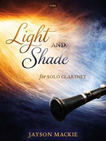 Mackie, Jayson - Light and Shade for Solo Clarinet - Digital Download
