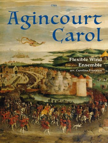 Agincourt Carol for Flexible Wind Ensemble