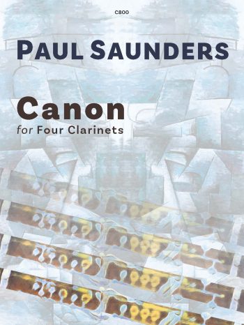 Saunders, Paul -Canon for Clarinet Quartet - Digital Download