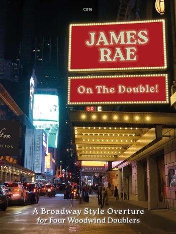 Rae, James - A Broadway Style Overture for Four Woodwind Doublers - Digital Download