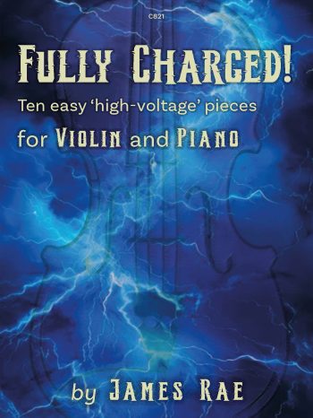 Rae, James  -Fully Charged! for violin and piano - Digital Download