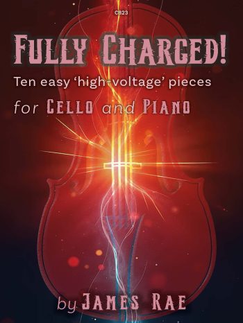 Rae, James  - Fully Charged! for Cello and piano - Digital Download