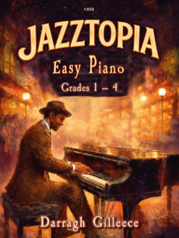 Gilleece, Darragh - Jazztopia Jazz and Blues inspired pieces - Digital Download