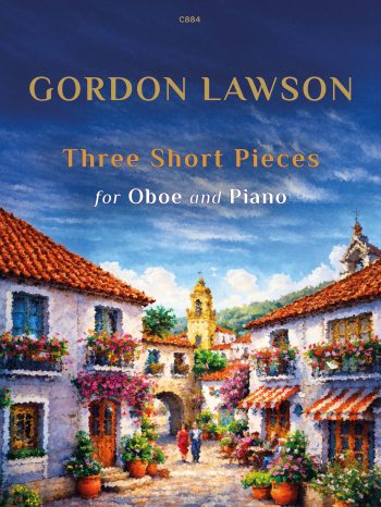 Lawson, Gordon - Three Short Pieces for Oboe and Piano (2025) - (Digital Download)