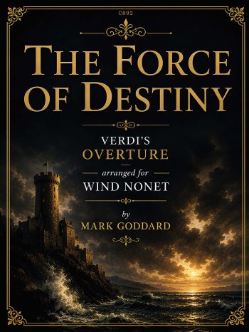 Giuseppe Verdi arr. Mark Goddard - The Force of Destiny Overture for wind nonet- Digital Download