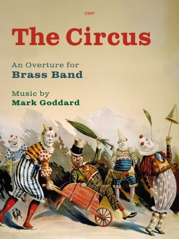 Goddard, Mark - The Circus for Brass Band A Light Overture   - Digital Download